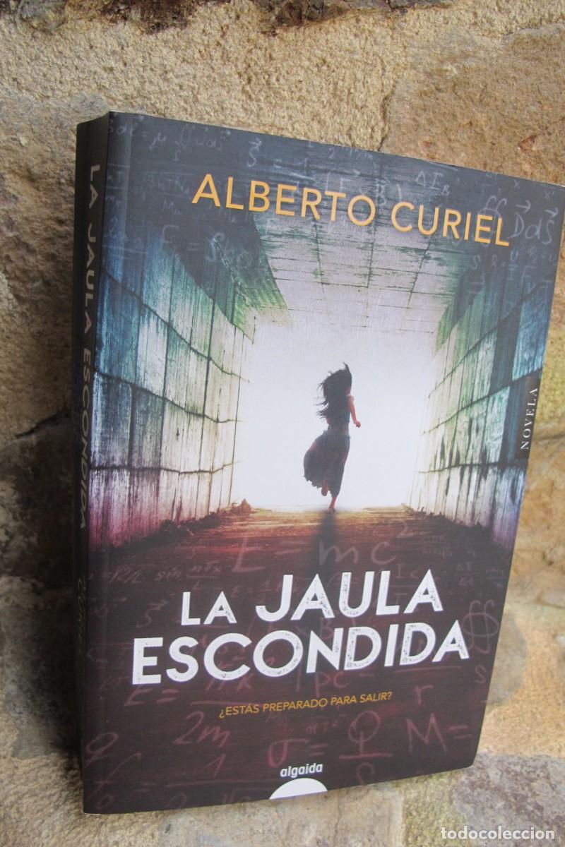Libros: LA JAULA ESCONDIDA. ALBERTO CURIEL - Foto 1