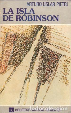 Libros: LA ISLA DE ROBINSON - USLAR PIETRI, ARTURO - Foto 1