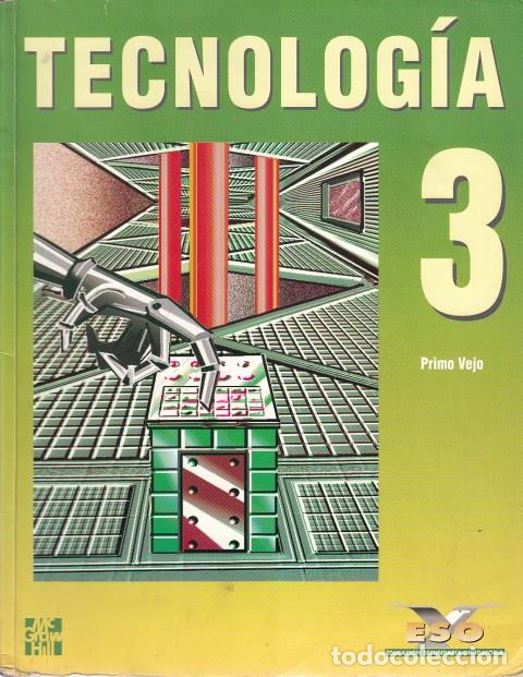 Libros: TECNOLOG&Iacute;A 3 ESO - VEJO GALLO, PRIMO - Foto 1