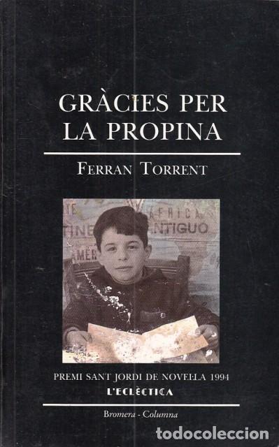 Libros: GR&Agrave;CIES PER LA PROPINA - TORRENT, FERRAN - Foto 1