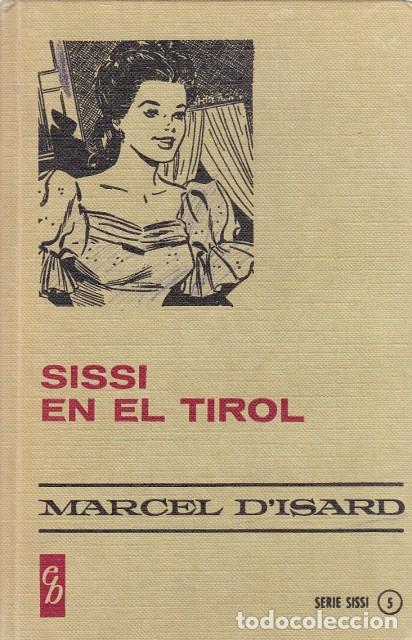 Libros: SISSI EN EL TIROL - DISARD, MARCEL - Foto 1