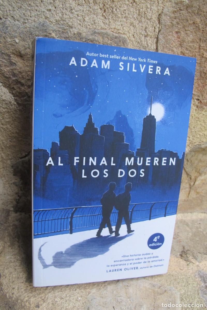 Libros: AL FINAL MUEREN LOS DOS. ADAM SILVERA. - Foto 1