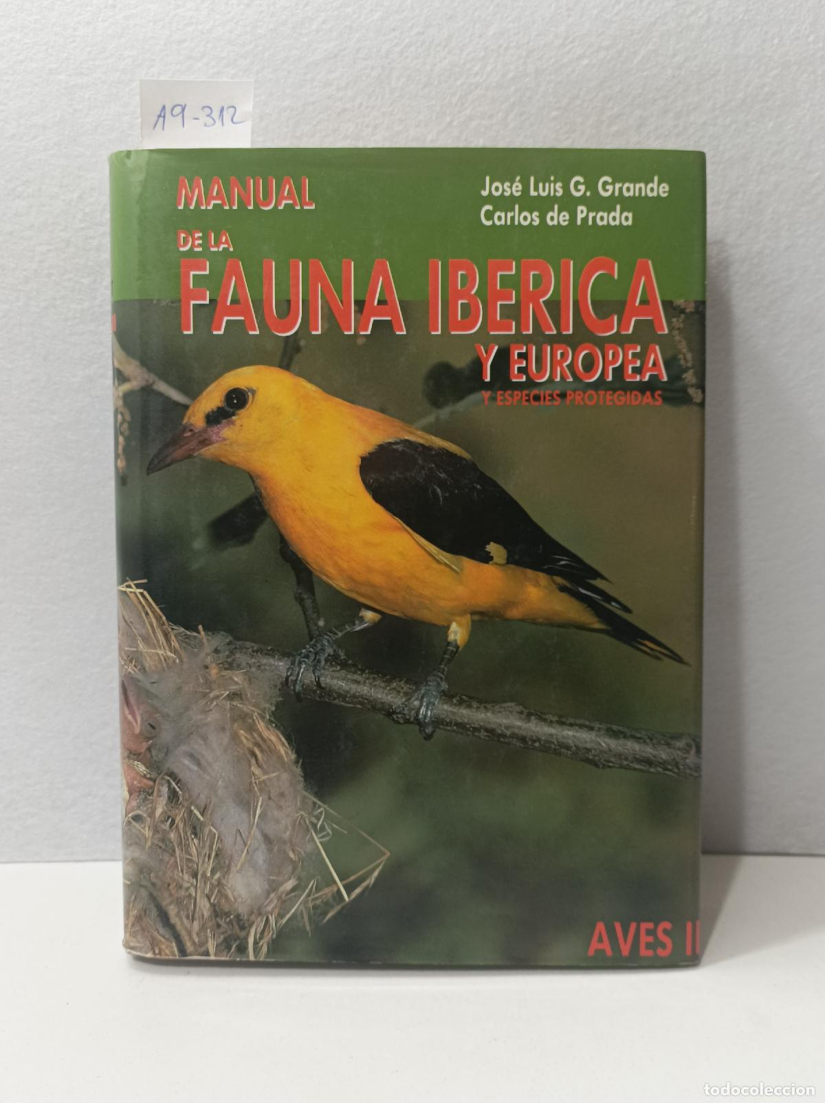 books: GRANDE, Jos&eacute; Luis G; PRADA, Carlos de: - Manual de la fauna ib&eacute;rica y europea, y las especies proteg