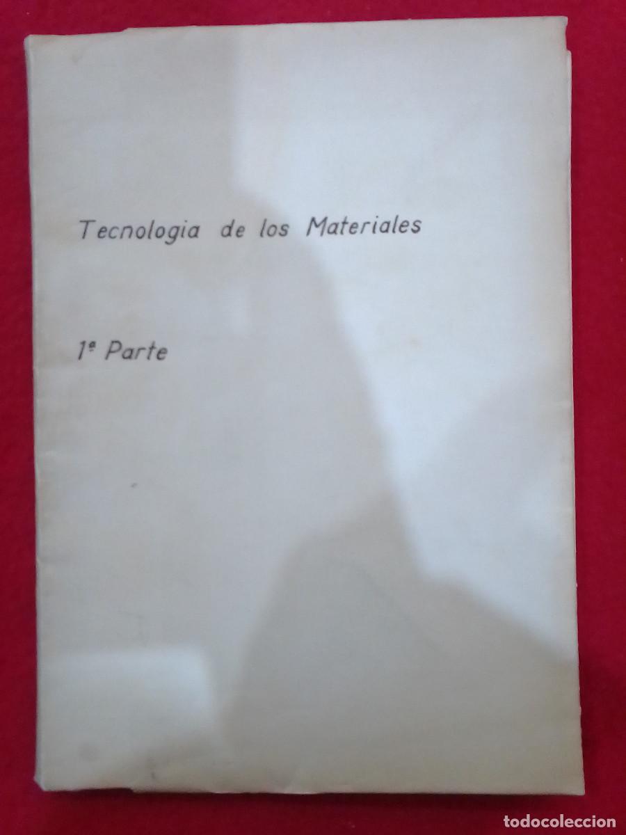 Libros: Tecnolog&iacute;a de los Materiales - 1&ordf; Parte - Fundamentos Te&oacute;ricos. - Foto 1