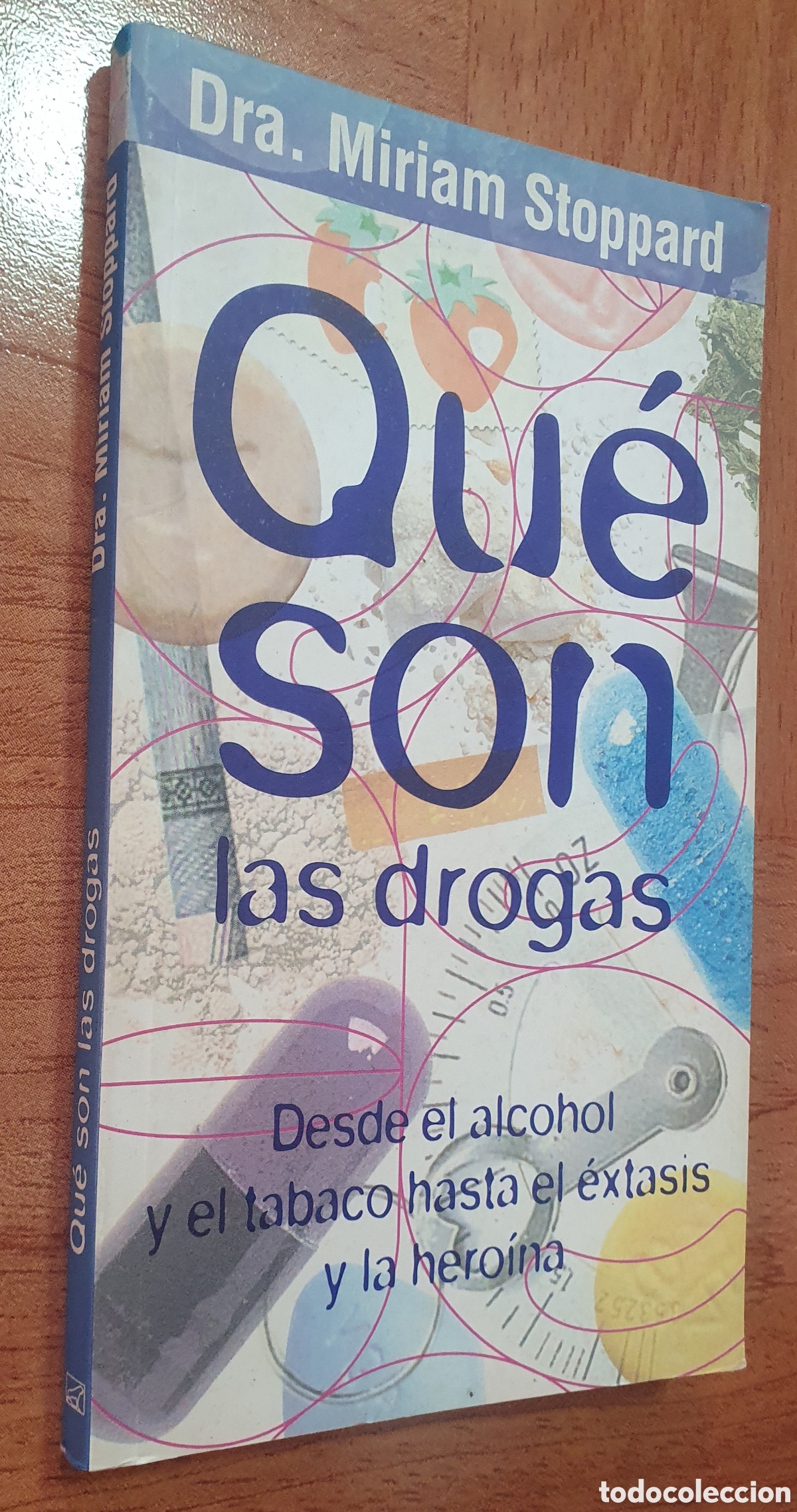 Libros: Qu&eacute; son las drogas - Dra. Miriam Stoppard - Foto 1