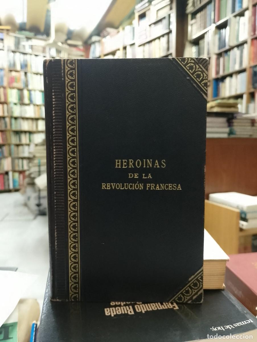 Libros: Luis Capr&oacute;n - HERO&Iacute;NAS DE LA REVOLUCI&Oacute;N FRANCESA. - Foto 1