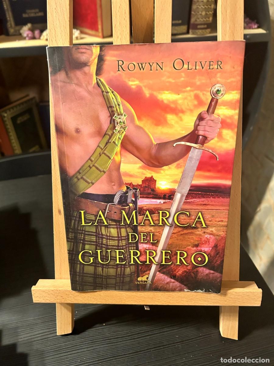 Libros: LA MARCA DEL GUERRERO - OLIVER, ROWYN - Foto 1