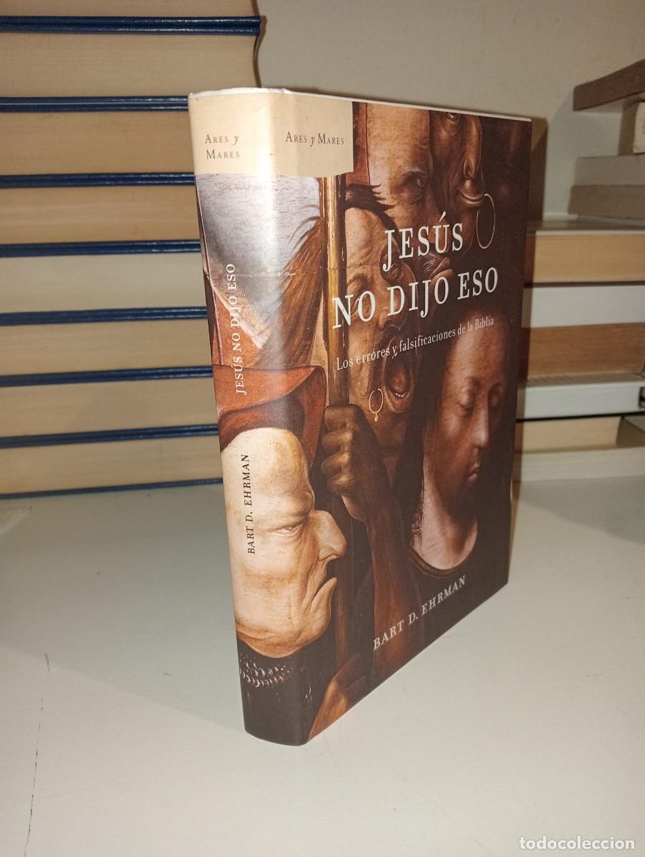 Libros: Jes&uacute;s no dijo eso. Bart D. Ehrman - Foto 2