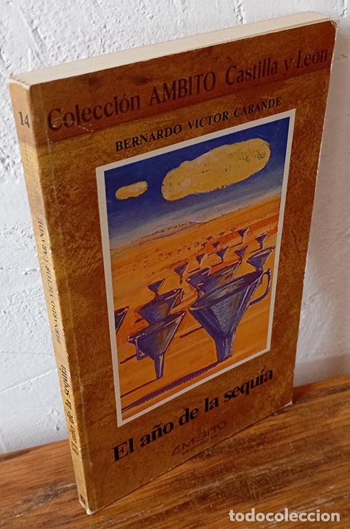 Libros: EL A&Ntilde;O DE LA SEQU&Iacute;A - BERNARDO VICTOR CARANDE - Foto 1