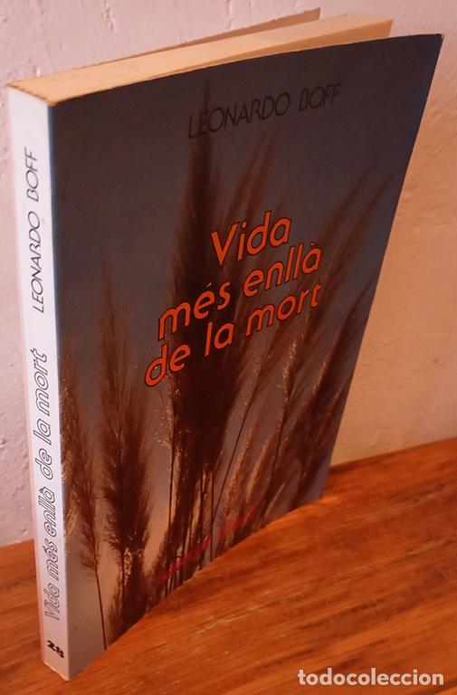Libros: VIDA M&Eacute;S ENLL&Aacute; DE LA MORT - LEONARDO BOFF - Foto 1