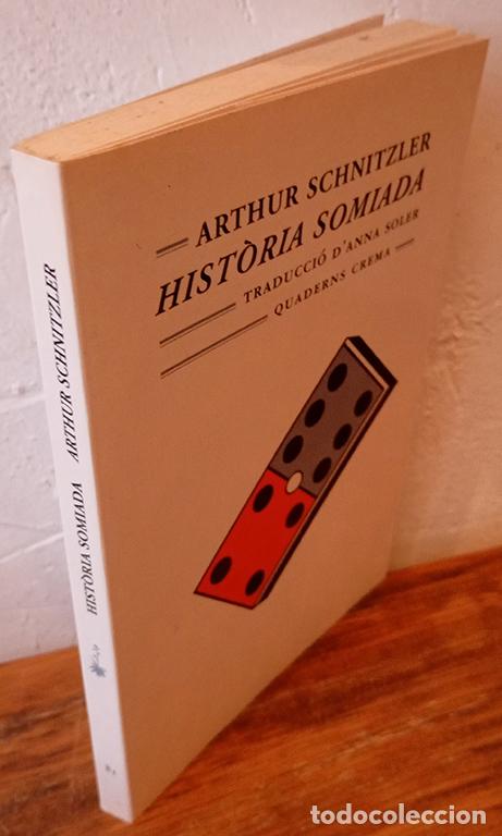 Libros: HIST&Ograve;RIA SOMIADA - ARTHUR SCHNITZLER - Foto 1
