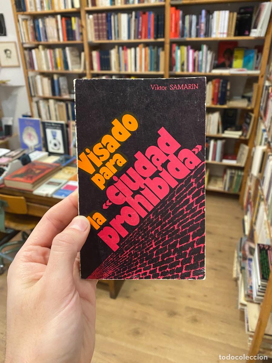 Libros: SAMARIN, Viktor. - Visado para la ciudad prohibida. - Foto 1