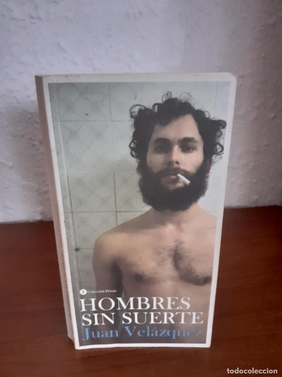 Libros: Hombres sin suerte - Vel&aacute;zquez, Juan
