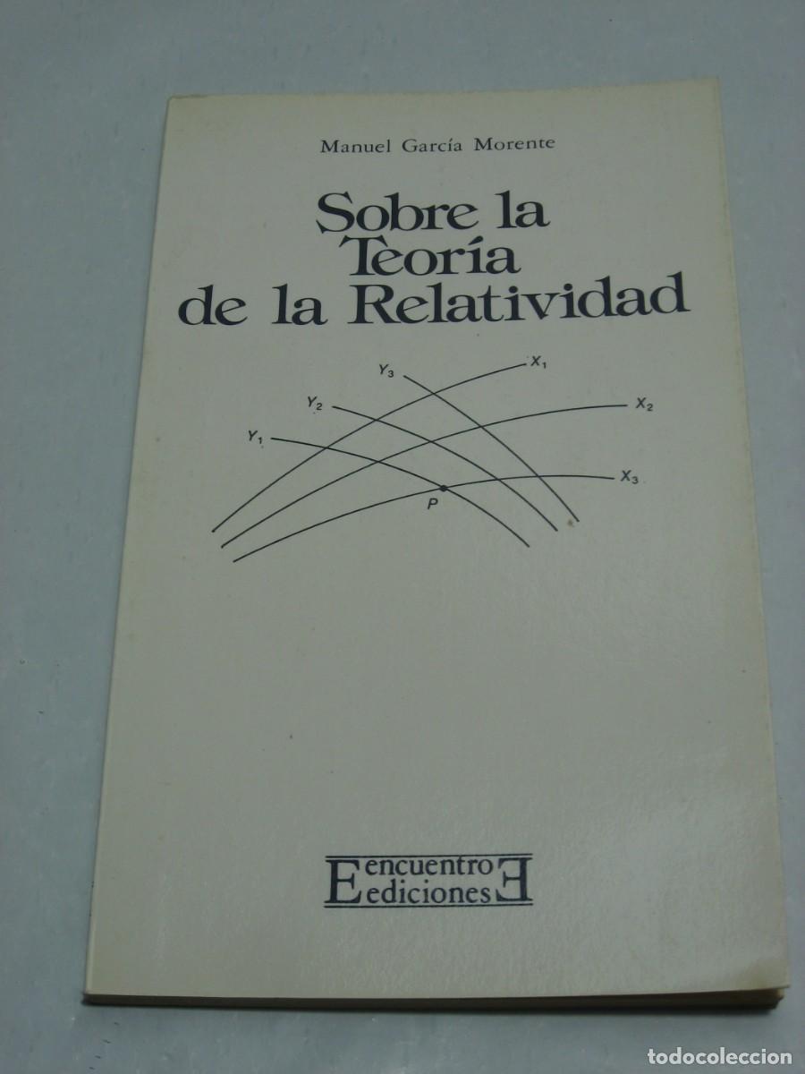 Libros: SOBRE LA TEOR&Iacute;A DE LA RELATIVIDAD - Manuel Garc&iacute;a Morente - Foto 1