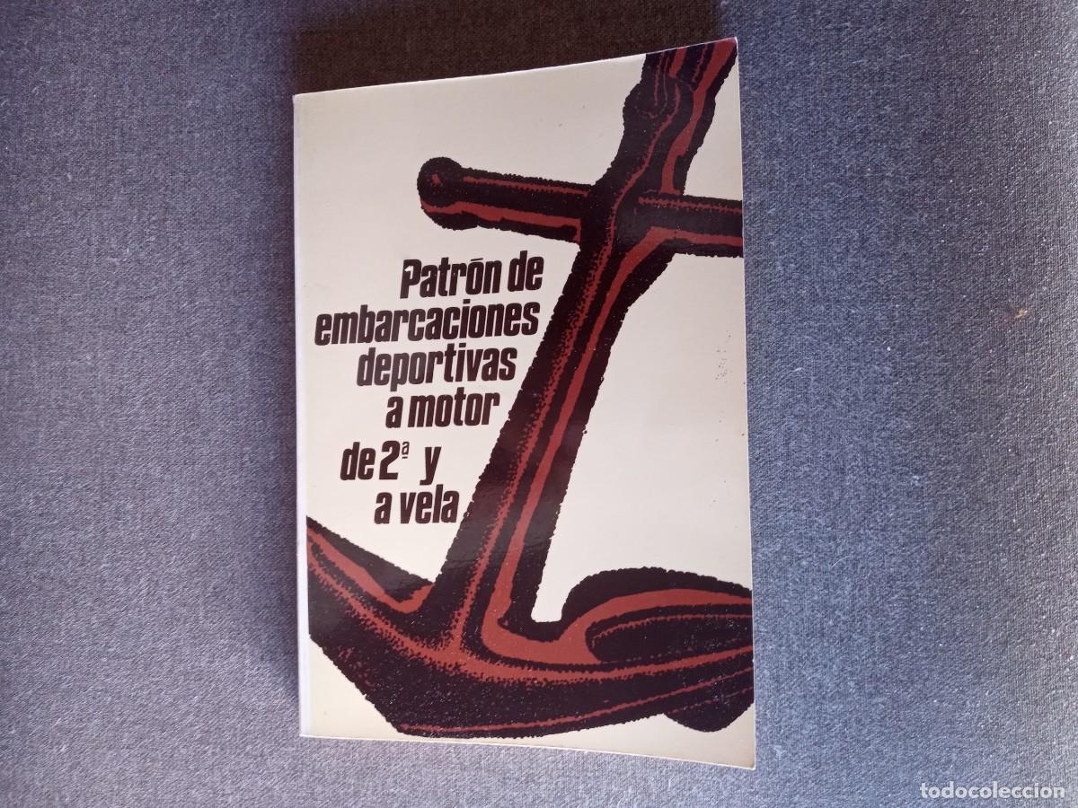 Libros: PATR&Oacute;N DE EMBARCACIONES DEPORTIVAS A MOTOR DE 2&deg; Y A VELA - Foto 1