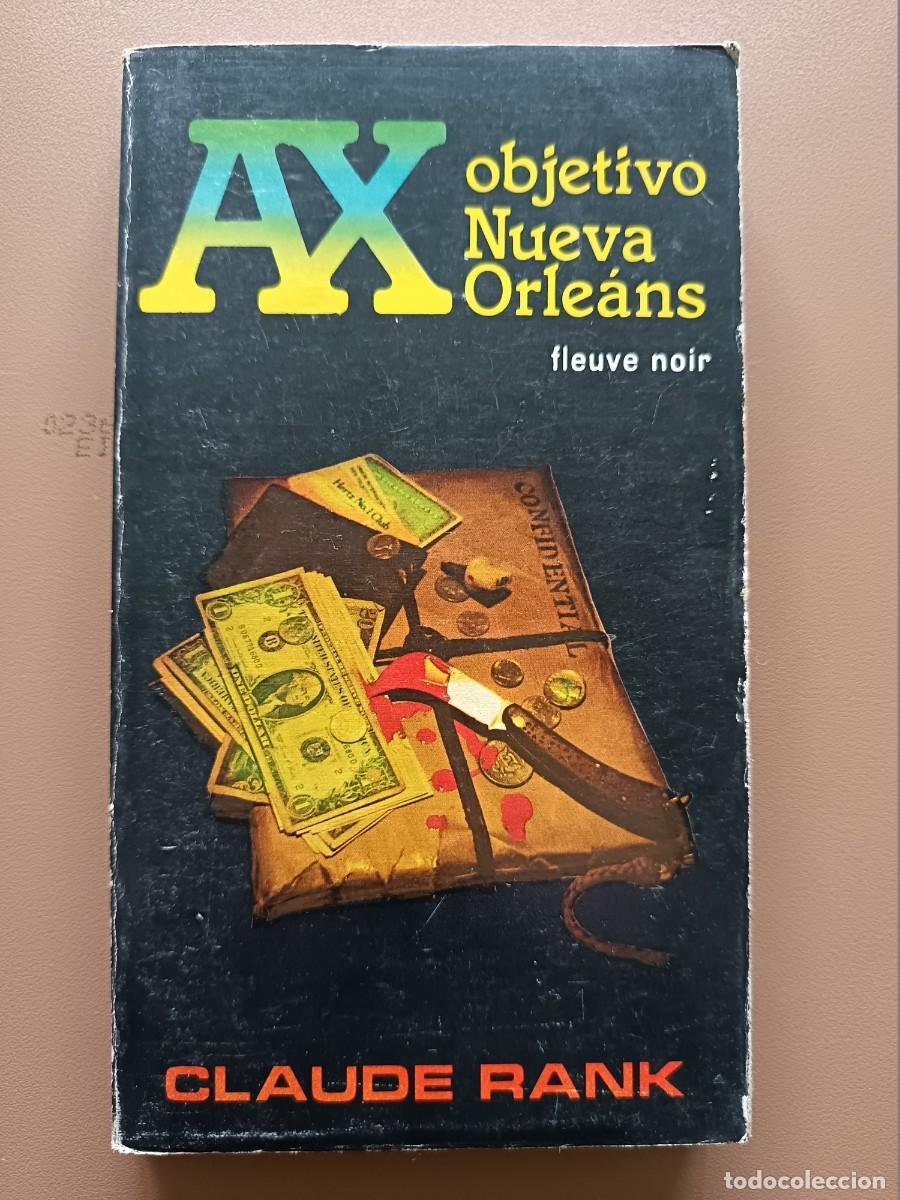 Libros: AX, OBJETIVO NUEVA ORLEANS. CLAUDE RANK - Foto 1