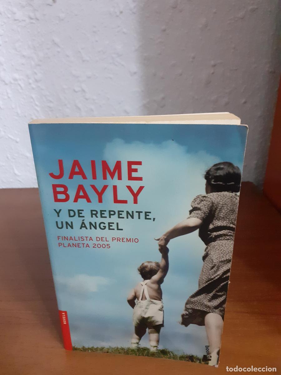 Libros: Y de Repente, Un &Aacute;ngel - Bayly, Jaime - Foto 1