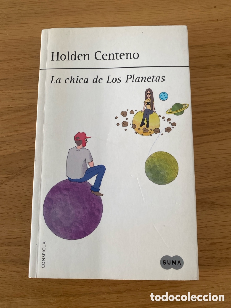 Libros: Libro La chica de Los Planetas - Holden Centeno - Editorial Suma - Foto 1