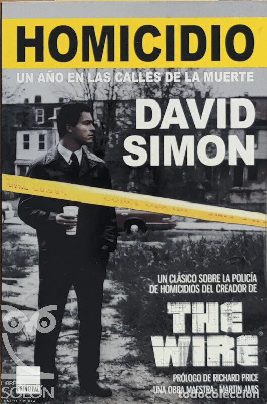 Libros: Homicidio. Un a&ntilde;o en las calles de la muerte - David Simon - Foto 1