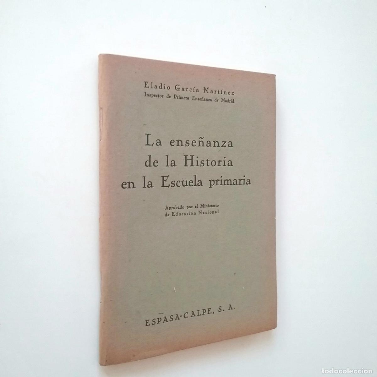 Libros: Eladio Garc&iacute;a Mart&iacute;nez - La ense&ntilde;anza de la Historia en la Escuela primaria