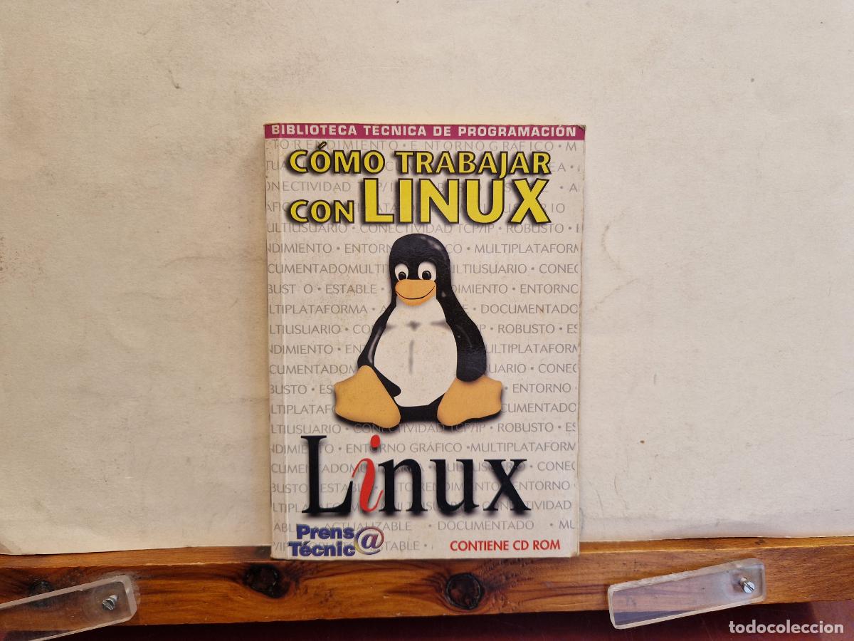 B&uuml;cher: C&Ograve;MO TRABAJAR CON LENUX. PRENS T&Egrave;CNIC