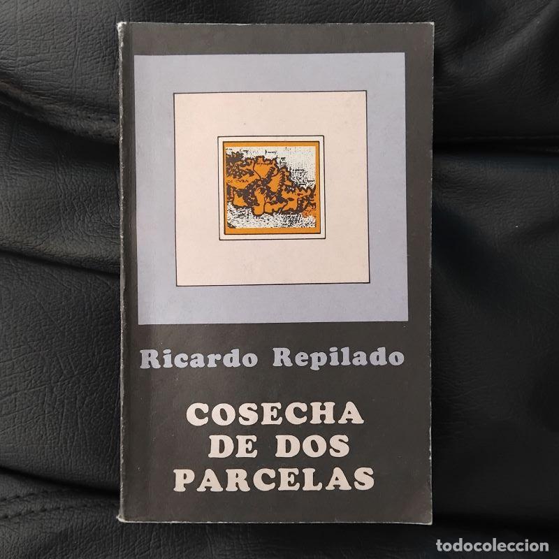 Libros: Cosecha de dos parcelas - Ricardo Repilado - Foto 1