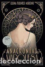 Libros: ANACRON&Iacute;A DE UNA MARQUESA - FUENTES MORENO, ELENA - Foto 1