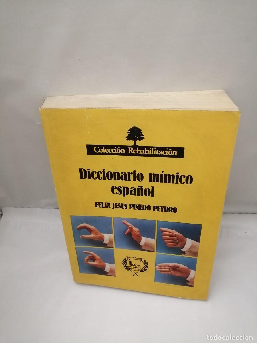 Libros: Diccionario m&iacute;mico espa&ntilde;ol (Dedicatoria y firma aut&oacute;grafa de autor) PRIMERA EDICI&Oacute;N