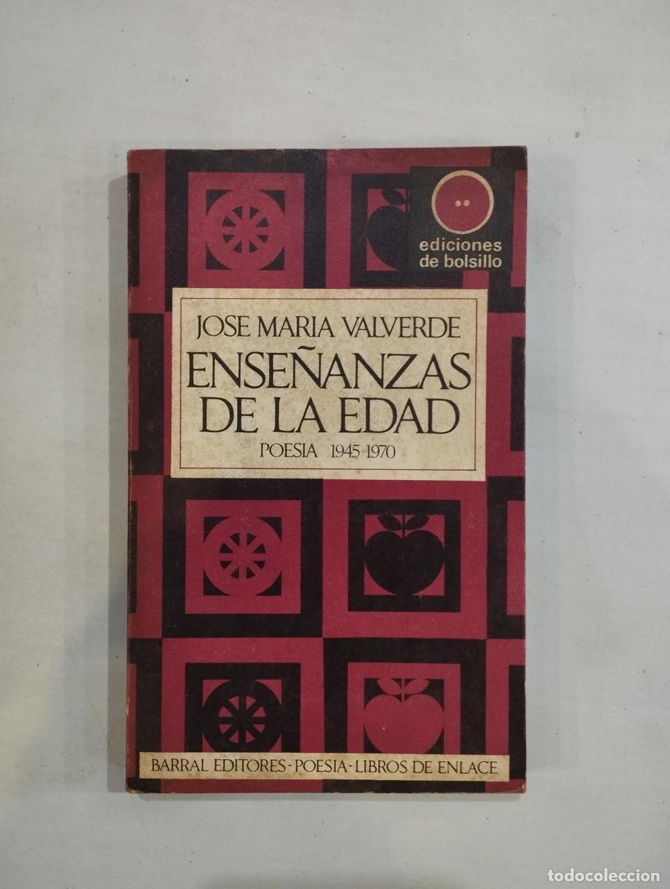 Libros: Jos&eacute; Mar&iacute;a Valverde - Ense&ntilde;anzas de la edad - Foto 1