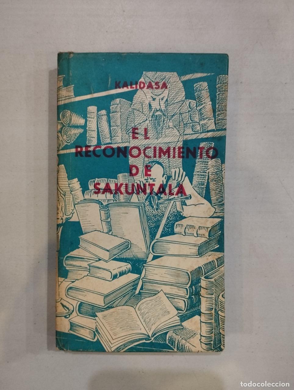 Libros: Kalidasa - El reconocimiento de Sakuntala - Foto 1