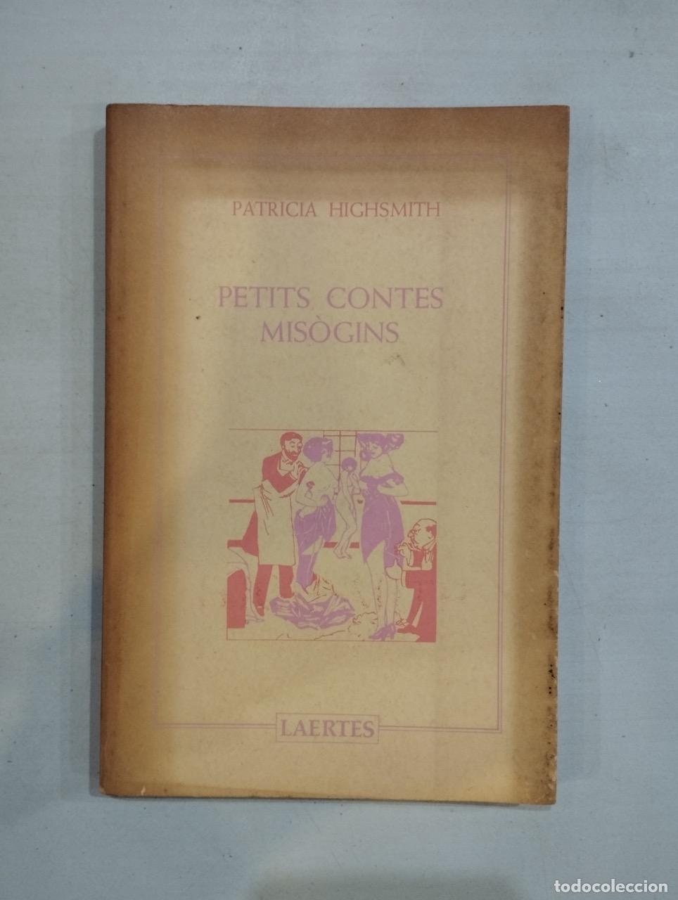 Libros: Patricia Highsmith - Petits contes mis&ograve;gins - Foto 1