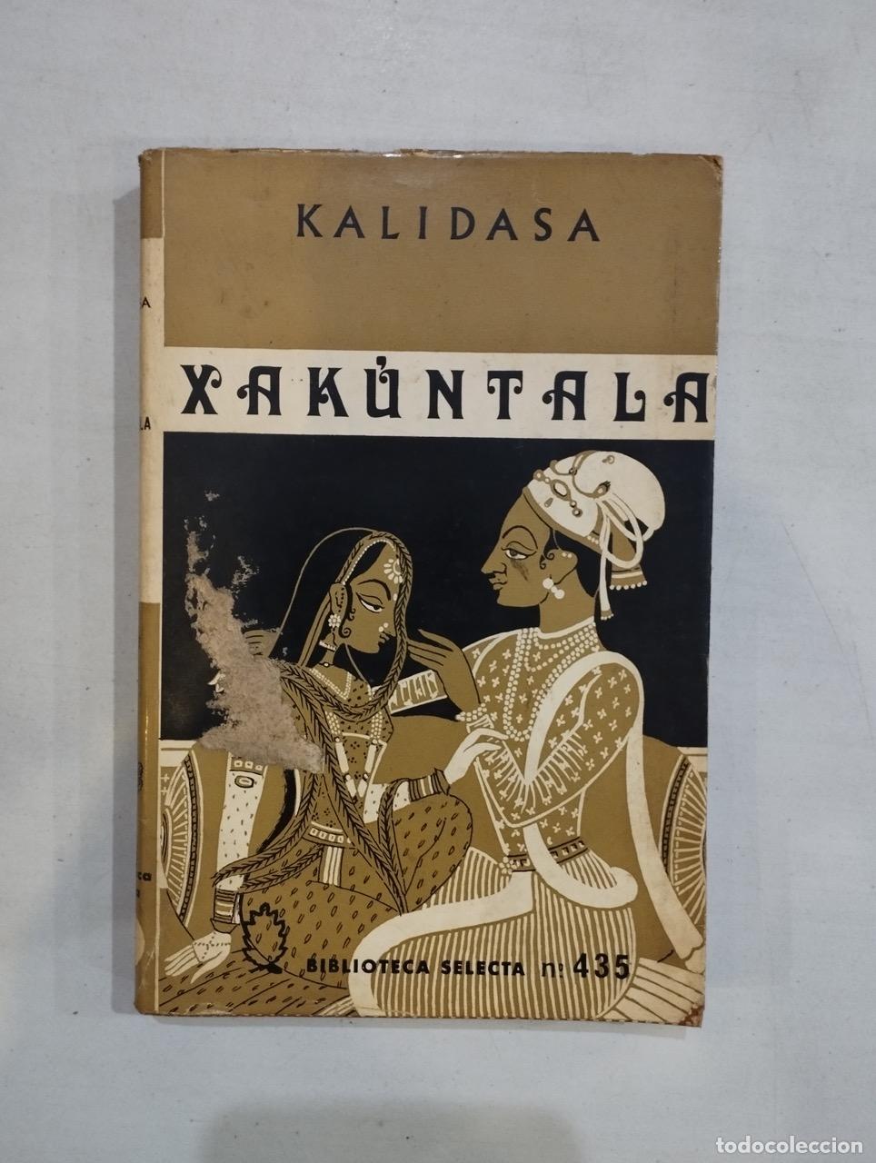 Libros: Kalidasa - Xak&uacute;ntala - Foto 1
