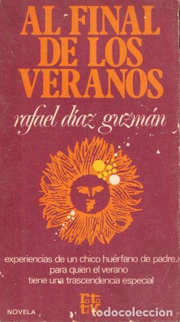 Libros: AL FINAL DE LOS VERANOS - DIAZ GUZMAN, RAFAEL - Foto 1