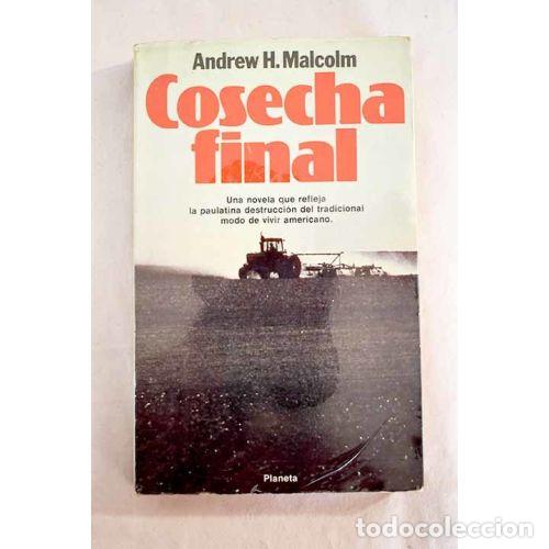 Libros: Cosecha Final - Andrew H. Malcolm - Editorial Planeta - Foto 1