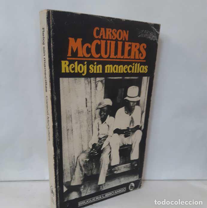 Libros: RELOJ SIN MANECILLAS - MCCULLERS, CARSON - Foto 1