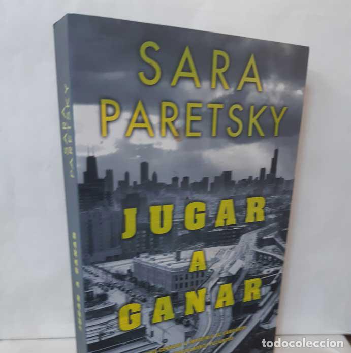 Libros: JUGAR A GANAR - PARETSKY, SARA - Foto 1