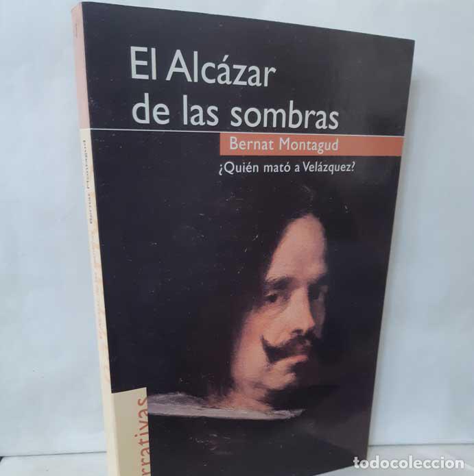 Libros: EL ALC&Aacute;ZAR DE LAS SOMBRAS &iquest;QUI&Eacute;N MAT&Oacute; A VEL&Aacute;ZQUEZ? - MONTAG, BERNAT