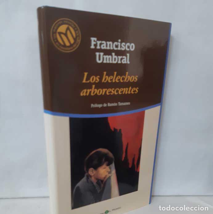 Libros: LOS HELECHOS ARBORESCENTES - UMBRAL, FRANCISCO - Foto 1