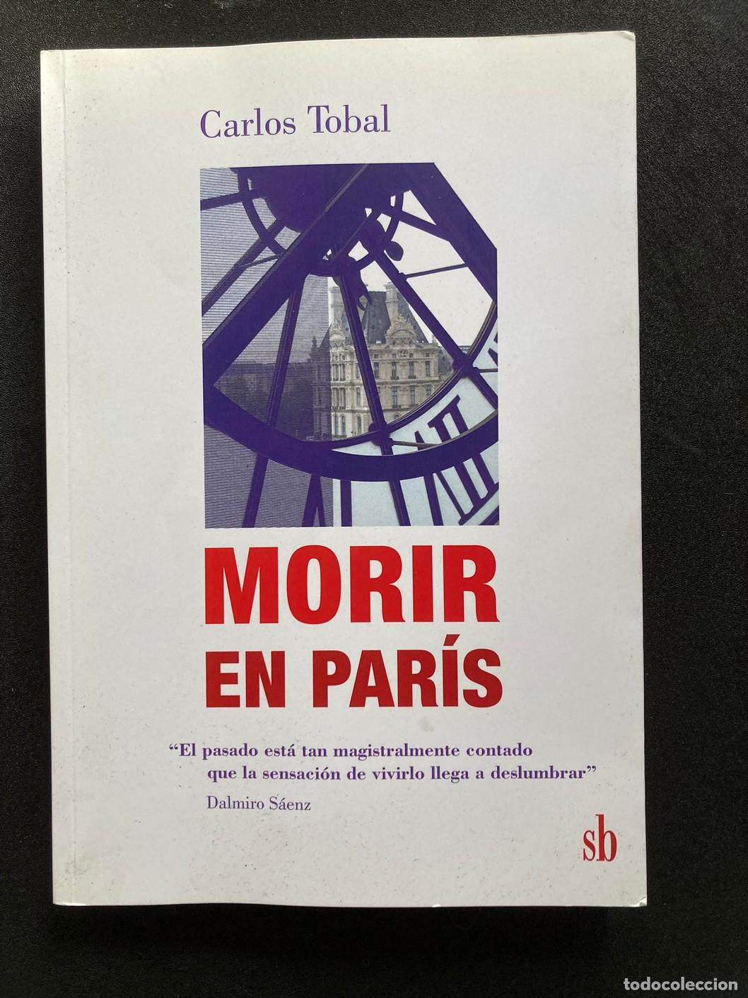 Libros: Carlos Tobal - Morir en Par&iacute;s - Foto 1