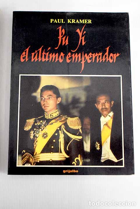 Libros: Pu Yi, el &uacute;ltimo emperador.- Kramer, Paul - Foto 1