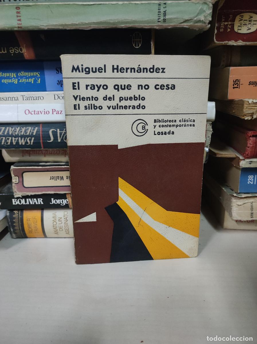 Libros: EL RAYO QUE NO CESA. MIGUEL HERNANDEZ. LOSADA - Foto 1