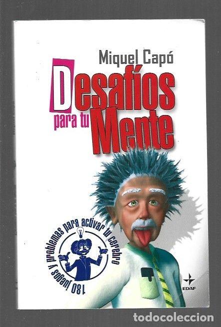 Libros: DESAFIOS PARA TU MENTE - CAPO, MIQUEL - Foto 1