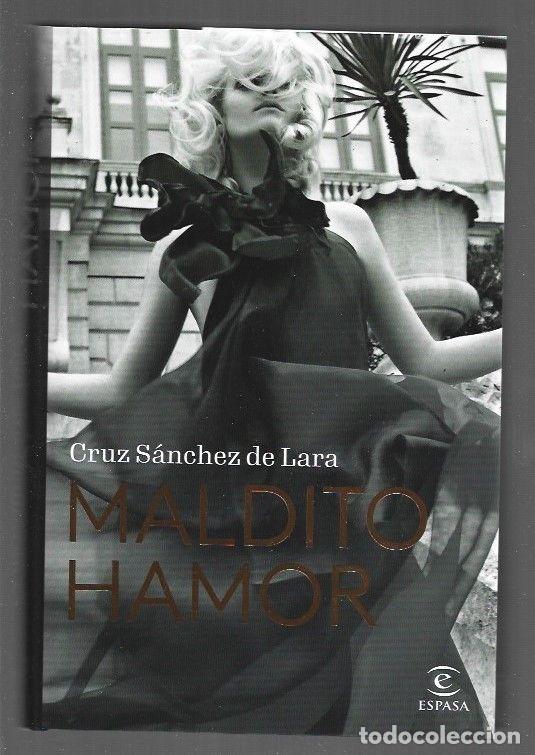 Libros: MALDITO HAMOR - SANCHEZ DE LARA, CRUZ - Foto 1
