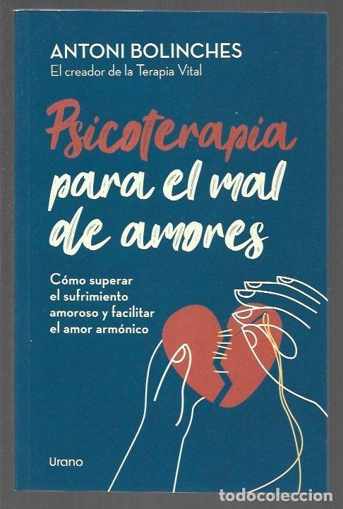 Libri di seconda mano: PSICOTERAPIA PARA EL MAL DE AMORES - BOLINCHES, ANTONI