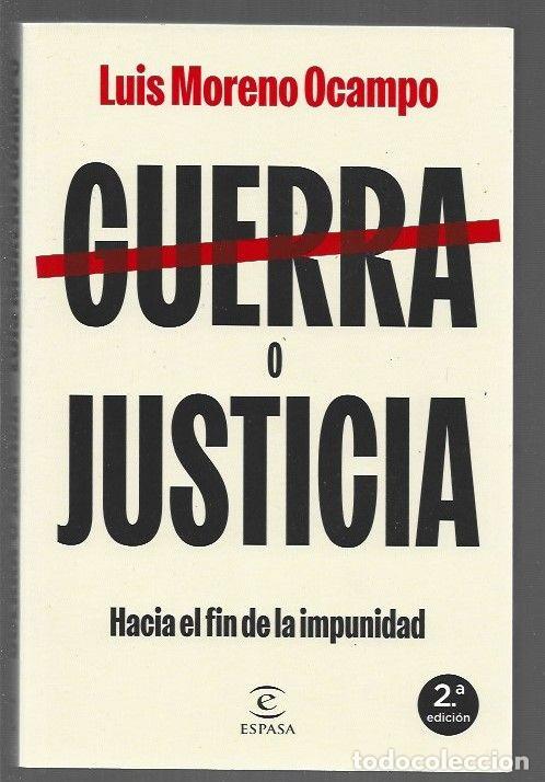 Libros: GUERRA O JUSTICIA - MORENO OCAMPO, LUIS - Foto 1
