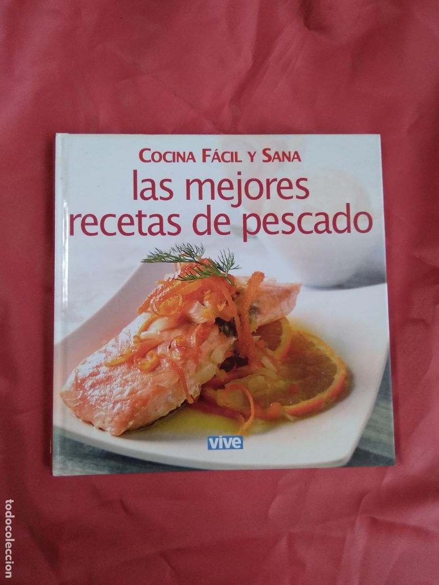 Livres: Cocina f&aacute;cil y sana Las mejores recetas de pescado N&ordm;18 L.14508-1858