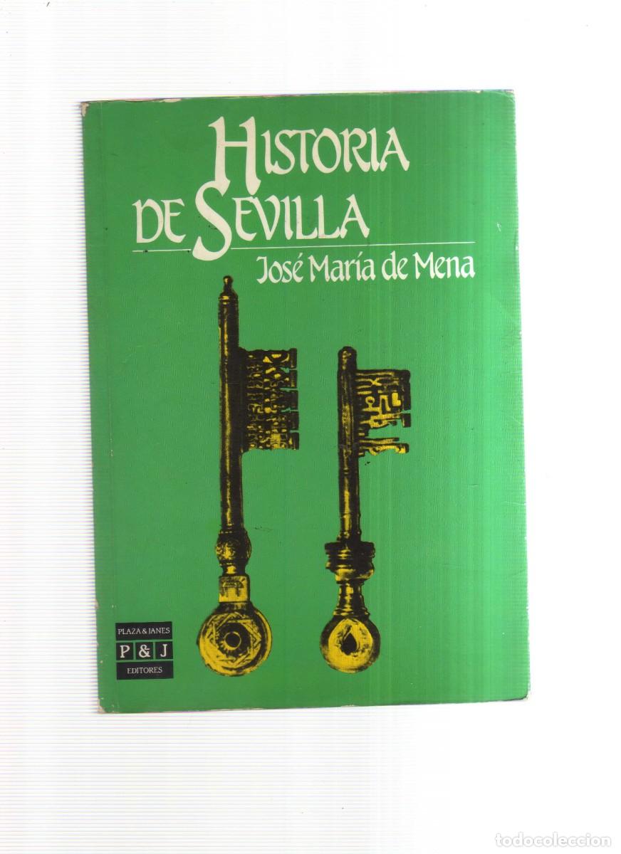 Libros: HISTORIA DE SEVILLA JOSE MARIA MENA - Foto 1