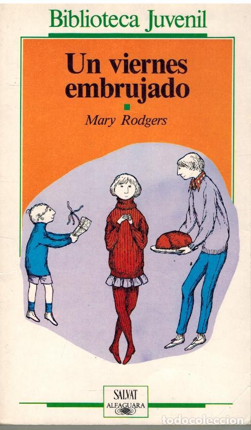 Libros: UN VIERNES EMBRUJADO - MARY RODGERS - Foto 1