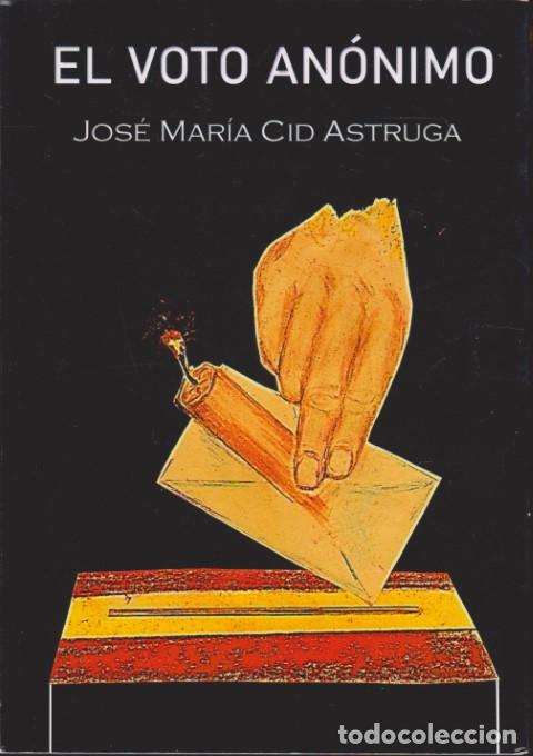 books: EL VOTO AN&Oacute;NIMO - JOS&Eacute; MAR&Iacute;A CID ASTRUGA