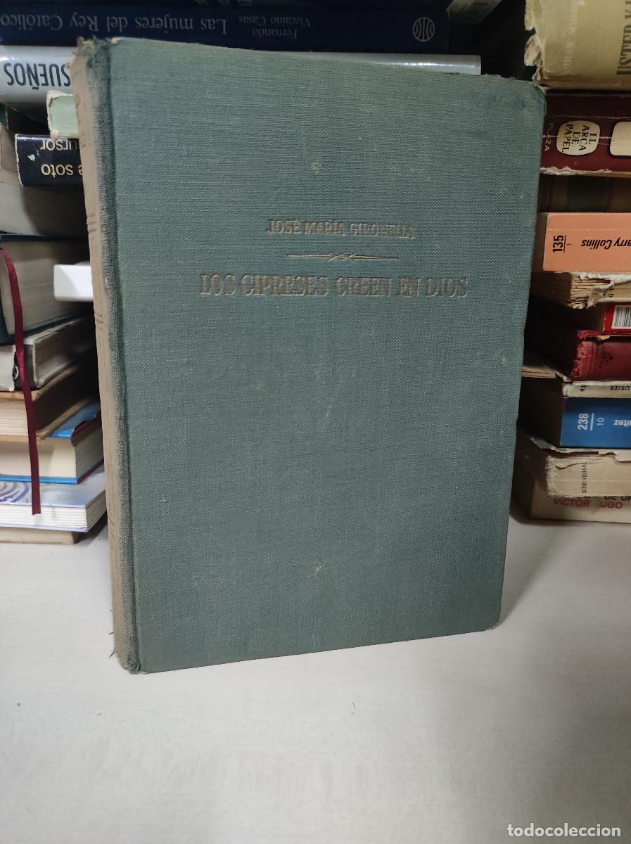 Libros: LOS CIPRESES CREEN EN DIOS JOSE MARIA GIRONELLA - Foto 1